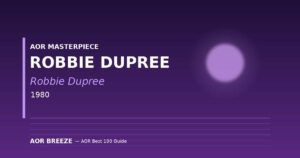 Robbie Dupree『Robbie Dupree』(1980) AOR名盤レビュー