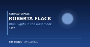 Roberta Flack『Blue Lights in the Basement』(1977) ソウル名盤レビュー