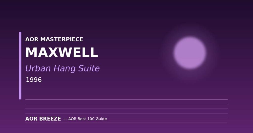 Maxwell『Maxwellu0027s Urban Hang Suite』(1996) ネオソウル名盤レビュー